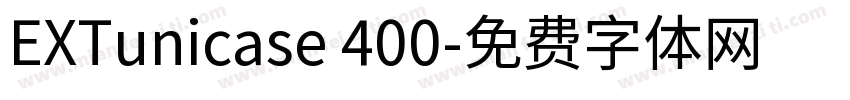 EXTunicase 400字体转换